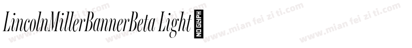 LincolnMillerBannerBeta Light字体转换
